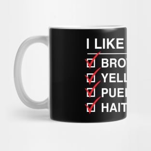 I Like 'Em... Mug